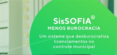 sissofia|Feito para gestores públicos, o sisSOFIA® é uma ...